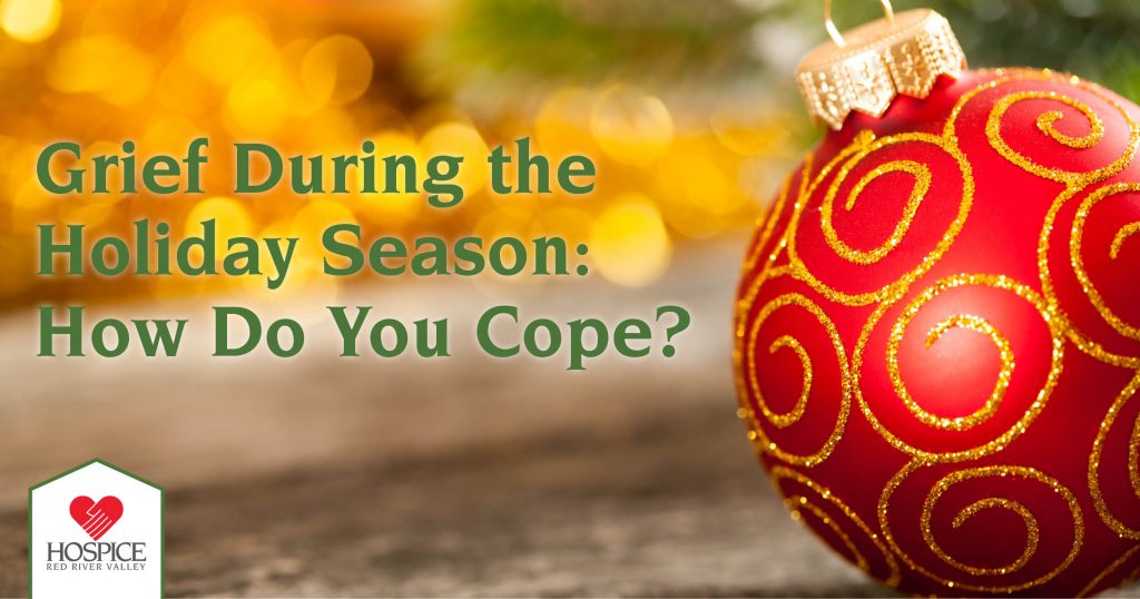 Grief During The Holiday Season: How Do You Cope? - Hospice Of The Red ...